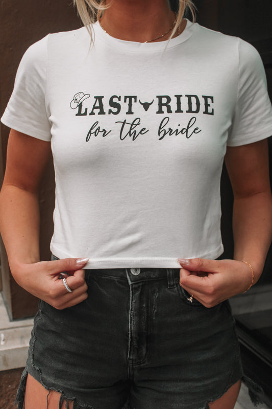 Last Ride For The Bride Baby Tee- White